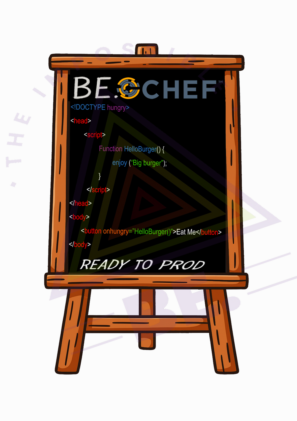 Camiseta BE. CHEF – Ready to Prod Edition 🍔👨‍🍳💻