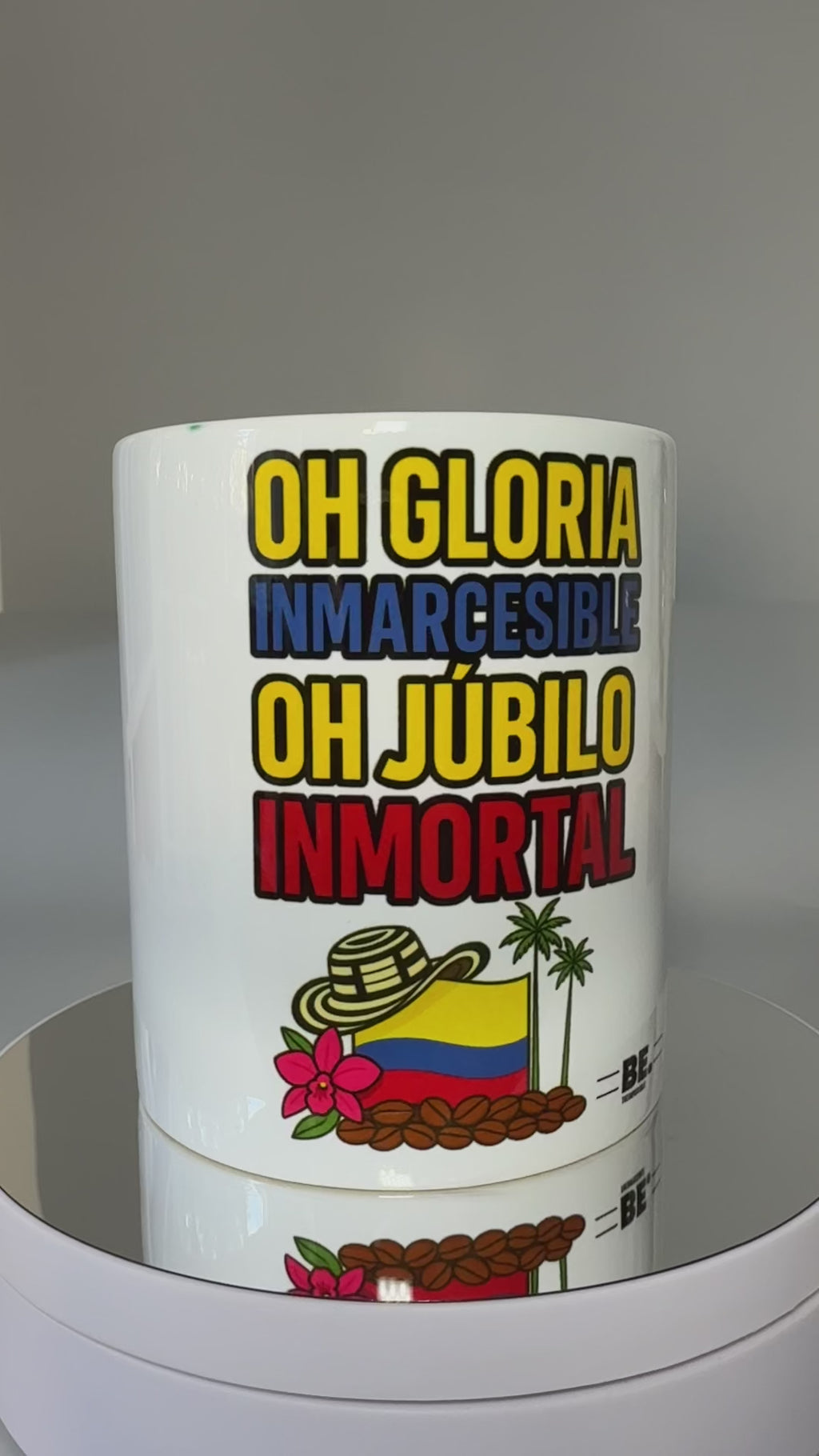 Taza “Oh Gloria Inmarcesible” – Edición Colombia by BE. THE IMPOSSIBLE